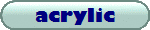 acrylic